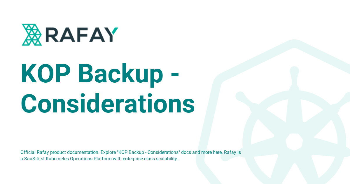 kop-backup-considerations-rafay-product-documentation