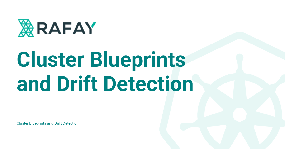 Cluster Blueprints and Drift Detection - Rafay Product Documentation