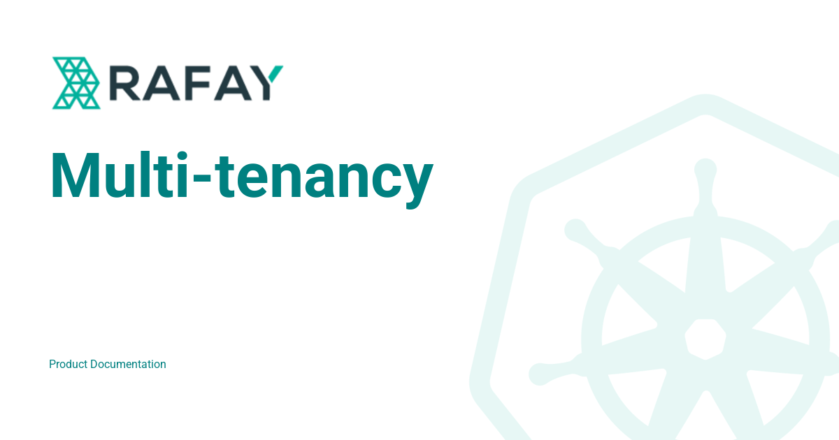 Multi-tenancy - Rafay Product Documentation