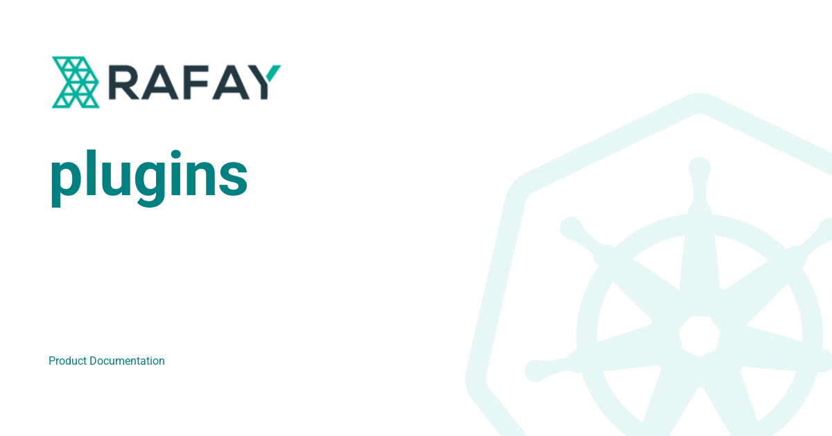plugins - Rafay Product Documentation