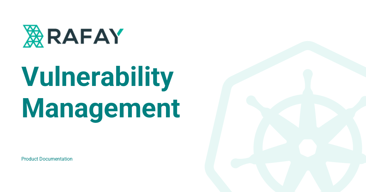 Vulnerability Management - Rafay Product Documentation