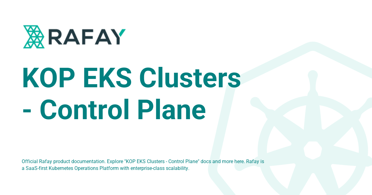 KOP EKS Clusters Control Plane Rafay Product Documentation