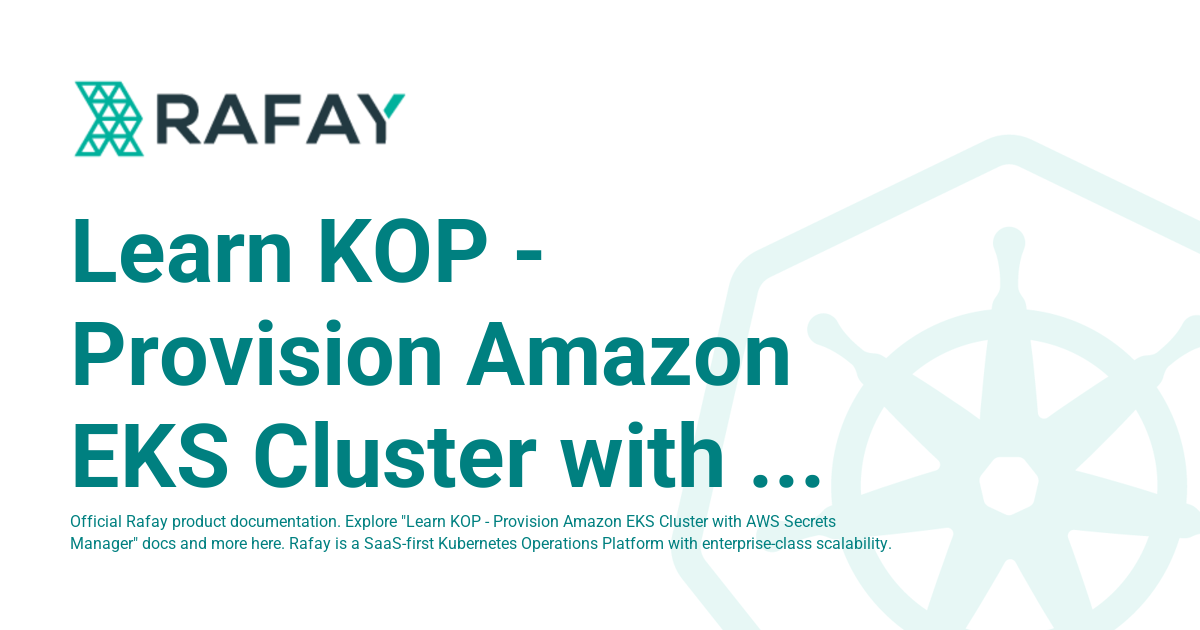 Learn KOP - Provision Amazon EKS Cluster with AWS Secrets Manager ...