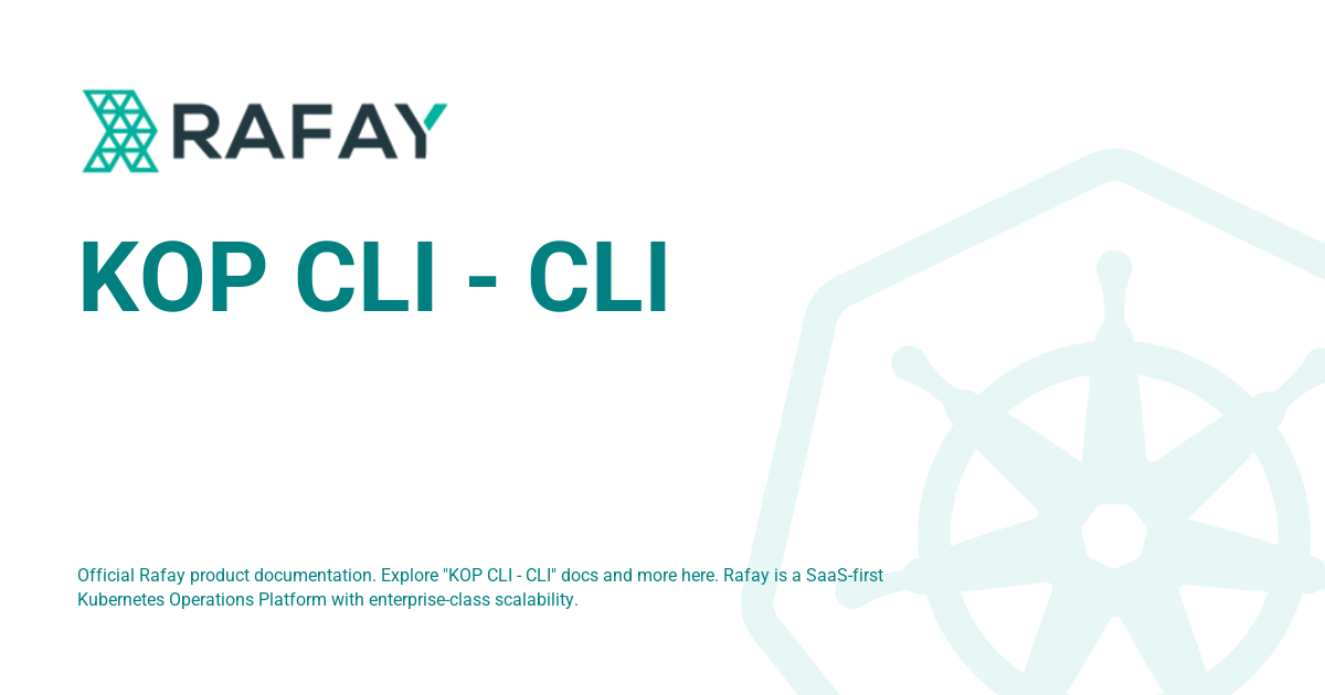 KOP CLI - CLI - Rafay Product Documentation