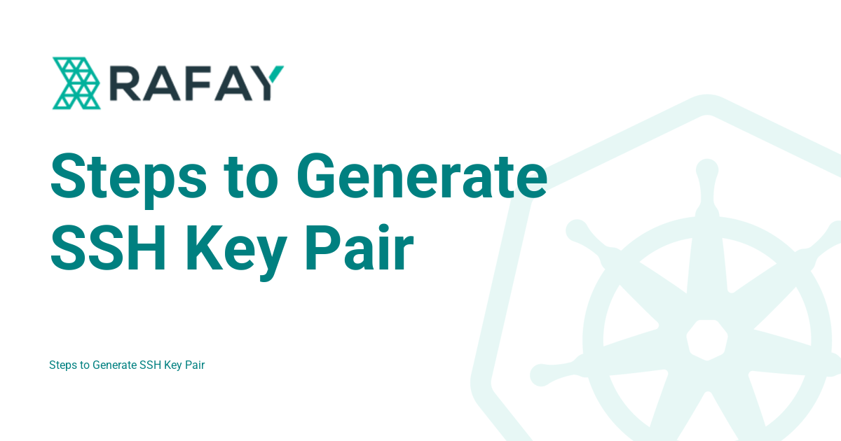 Steps to Generate SSH Key Pair - Rafay Product Documentation